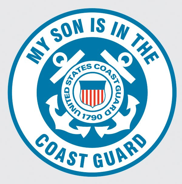 My Son is in the Coast Guard with United States Coast Guard Crest Decal