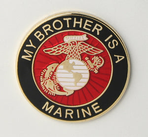 My Brother is A Marine with Marine Corps Crest Round Lapel Pin