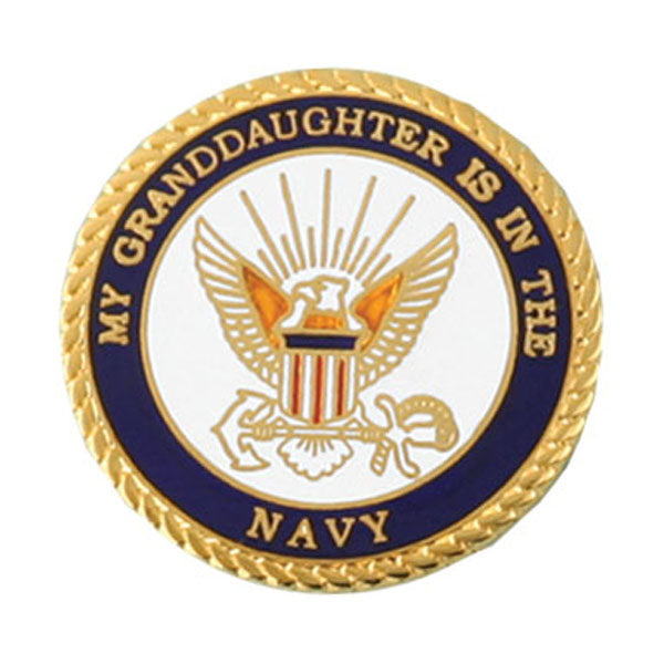 My Grand Daughter is in the Navy with Crest Round Lapel Pin