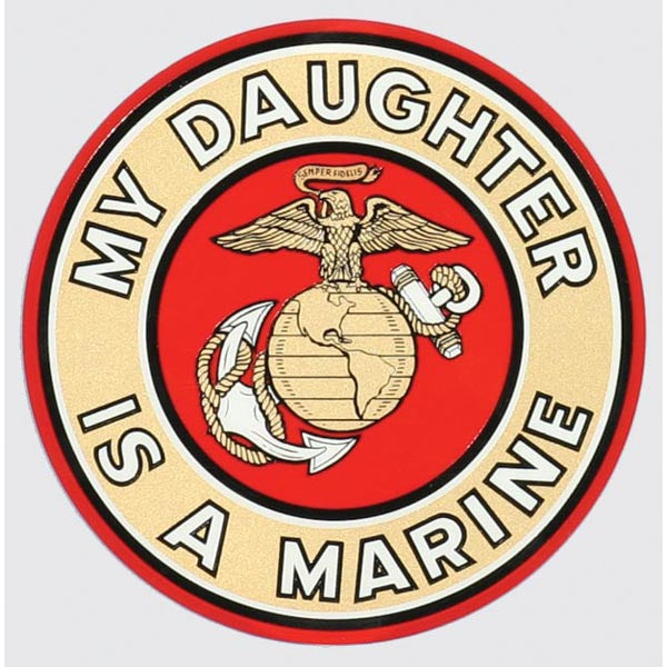 My Daughter is A Marine with Eagle Globe and Anchor Logo Decal