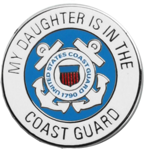 My Daughter is in the Coast Guard Round Lapel Pin