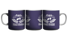 “Angels Can Not Be Everywhere That is Why God Created Female Veterans” Ceramic Mug