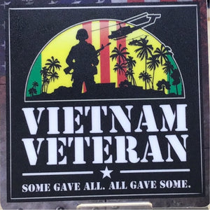 Vietnam “Some Gave All. All Gave Some” Sticker